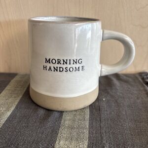 Hearth & Hand Magnolia "Morning Handsome" Stoneware Mug Cup Coffee Tea Hot Cocoa